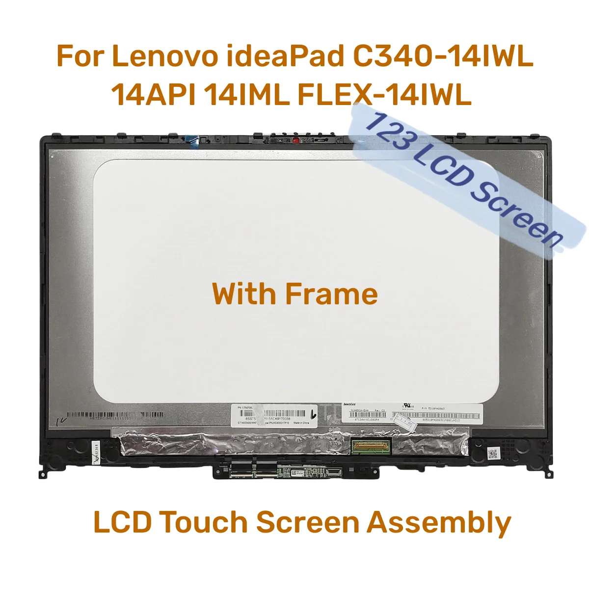 

14.0" LCD Touch Screen Digitizer Assembly For Lenovo ideaPad C340-14IWL 14API 14IML FLEX-14IWL 81N4 81N6 81TK 81SQ 81SS 81XG