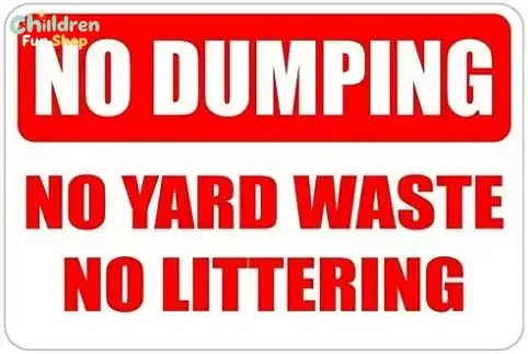 No Dumping No Yard Waste No Littering   Sign Pre-Drilled Holes--Tin Sign