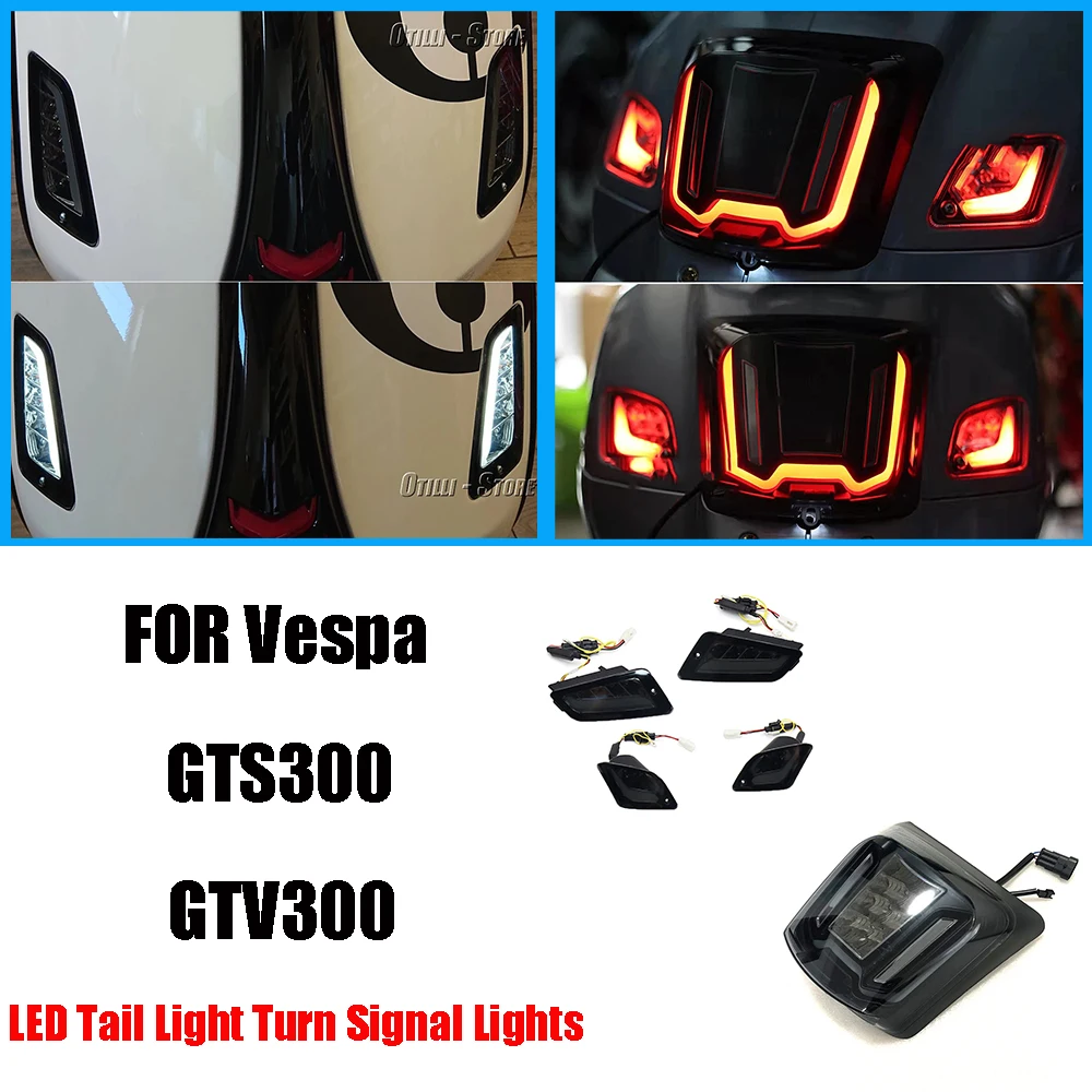 

for Vespa 300 GTS Accessories LED Tail Light Turn Signal Lights Motorcycle Lamp Kit GTS 300 GTS300 GTV300 GTS Retrofit Parts