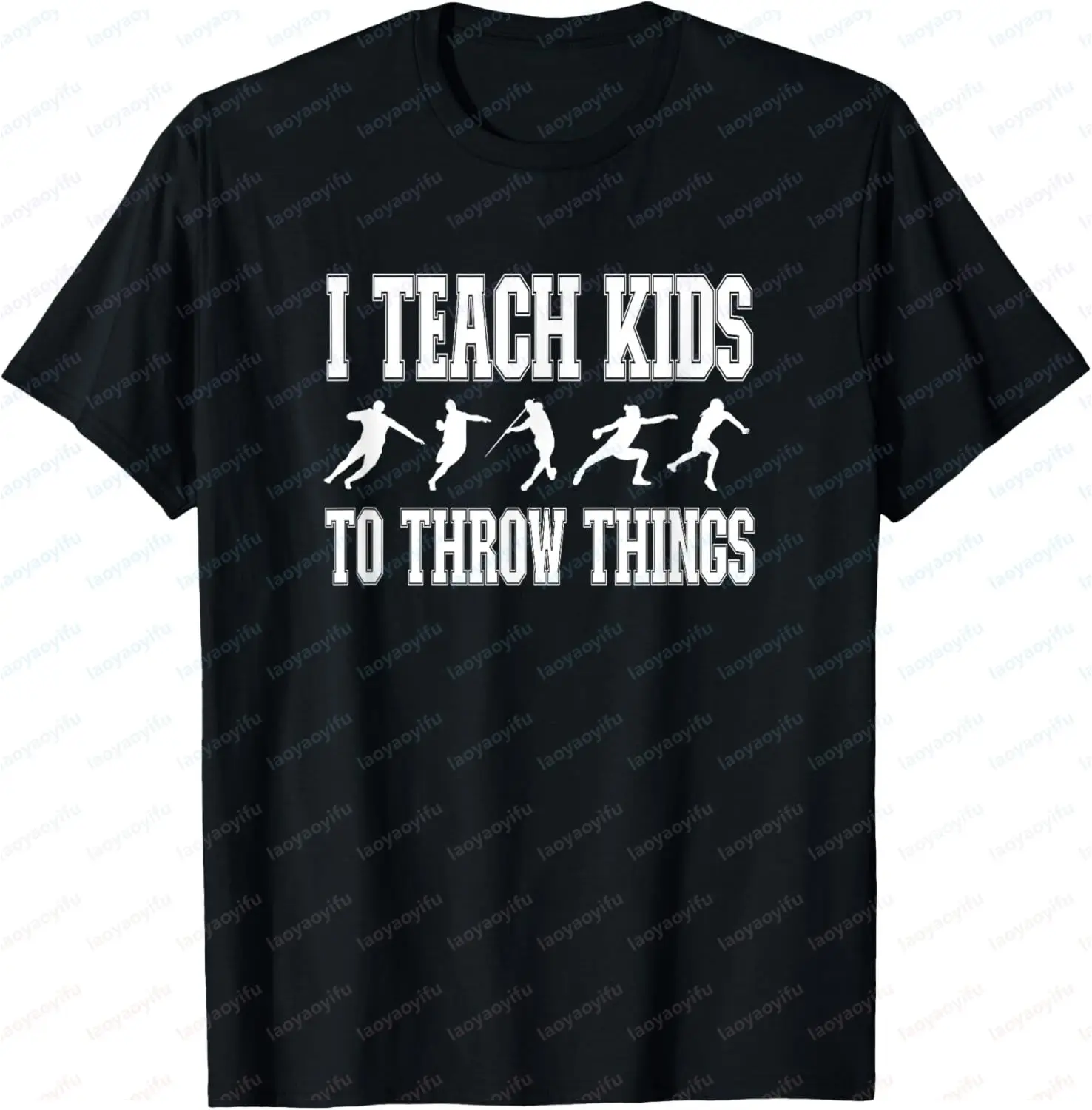 I Teach Kids To Throw Things | Track & Field  T-Shirt Casual Individuality Printed T-shirt Graphic T Shirts Camisas Streetwear