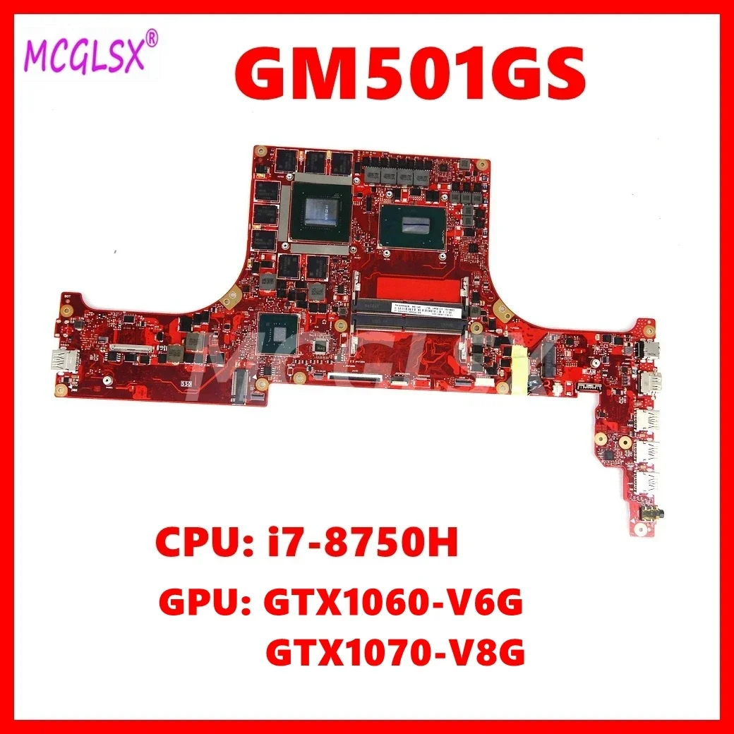 Placa-mãe gm501gs para asus rog mw501gm mw501gs gu501gw gm501gs gm501gm placa-mãe de laptop com gpu: gtx1060/gtx1070 cpu:i7-8750