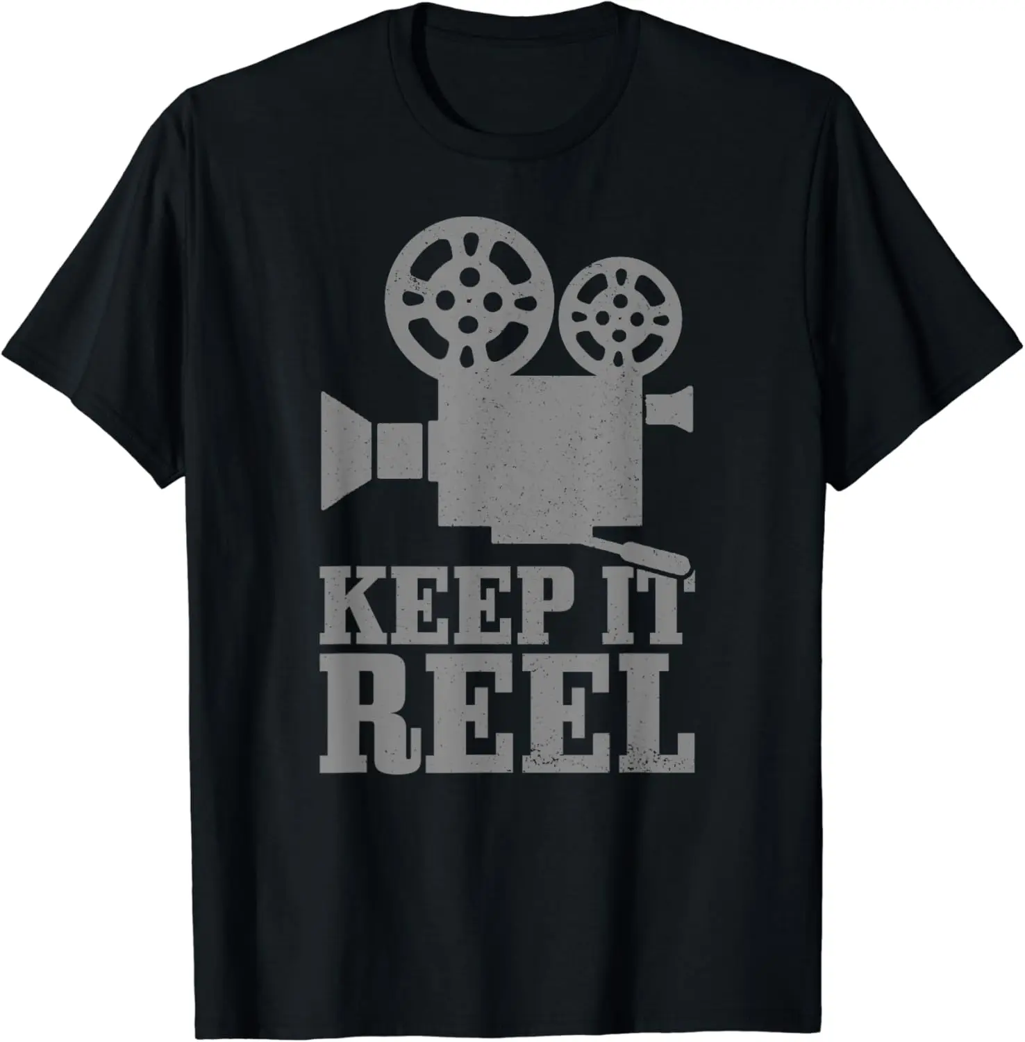 Keep It Reel Movie Director Film Camera Filmmaker Funny Gift T-Shirt