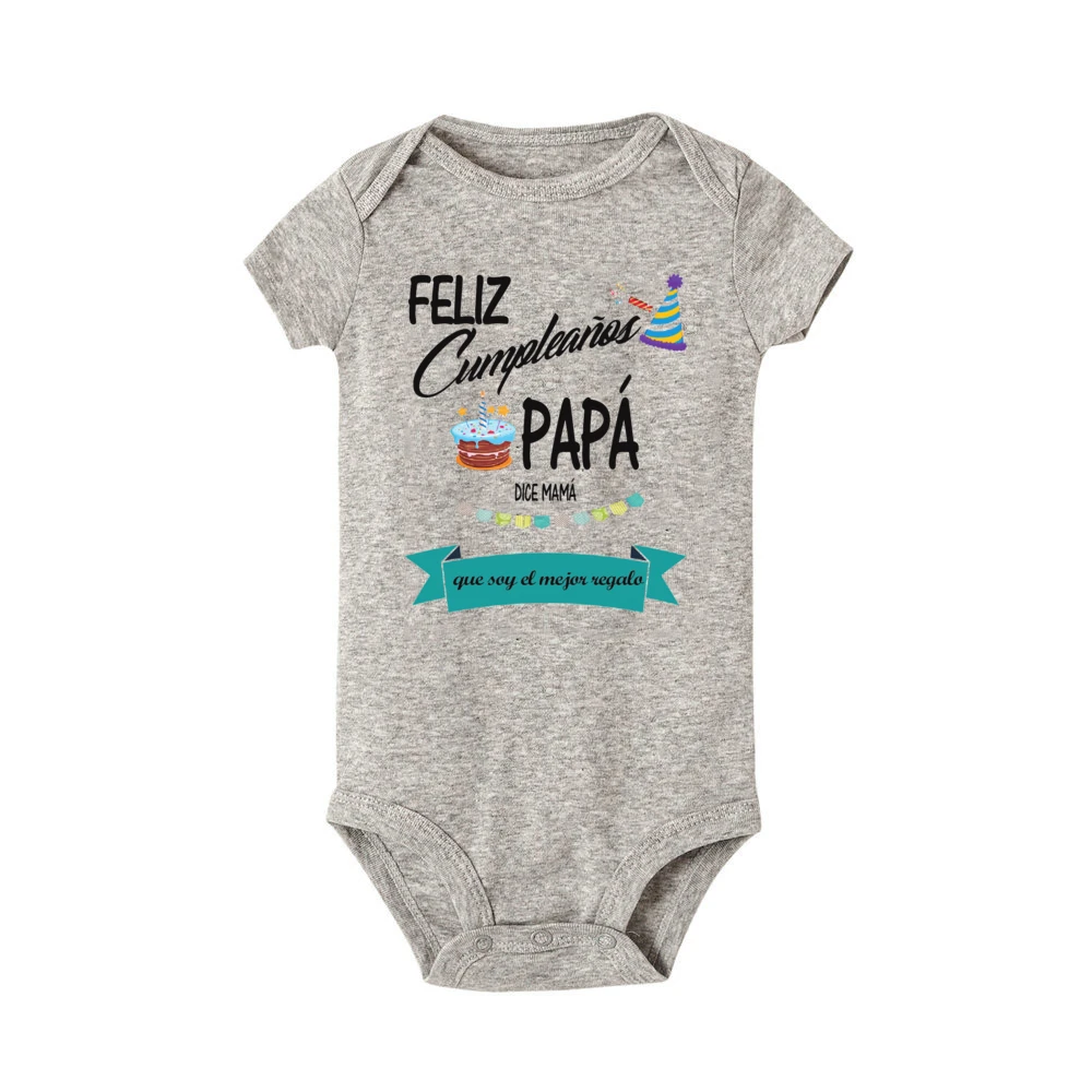 Happy Birthday Dad Says Mom That I Am The Best Gift Baby Bodysuit Newborn Short Sleeve Romper Dadyy Birthday Infant Jumpsuit