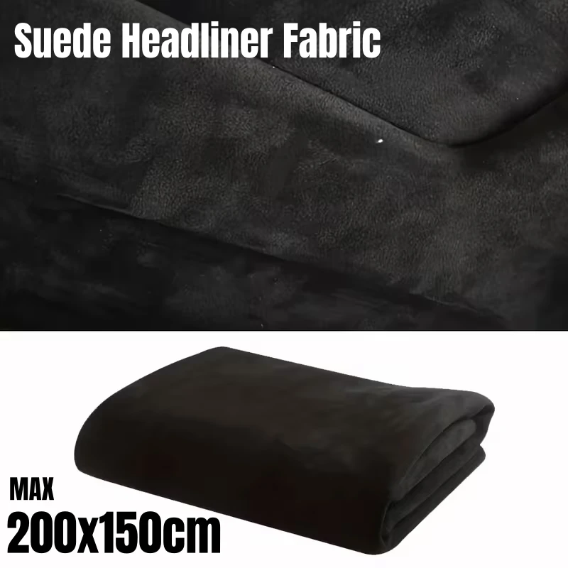 

Car Headliner Suede Fabric with Sponge Backed for Car Interior Renovation Cloth DIY Auto Upholstery SkyRoof Replacement Material
