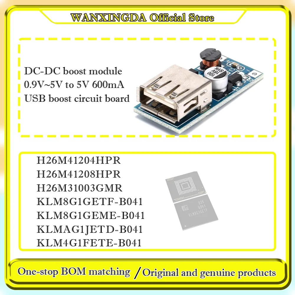 

KLMAG1JETD-B041 H26M41204HPR H26M41208HPR KLM8G1GETF-B041 DC-DC boost module 0.9V~5V to 5V 600mA USB boost circuit board