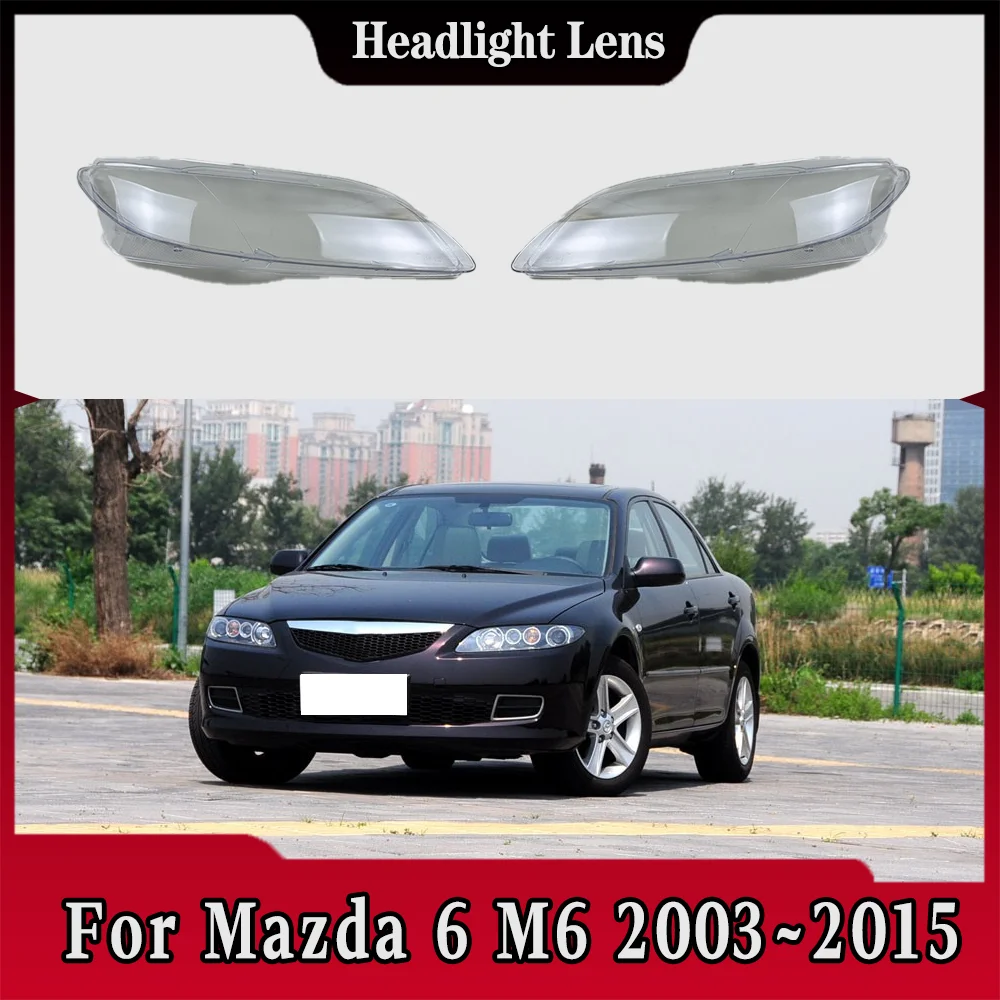 

Car Front Headlight cover lampshell For Mazda 6 M6 2003-2015 Transparent Lampshade Headlamp Glass Replace Original Lens