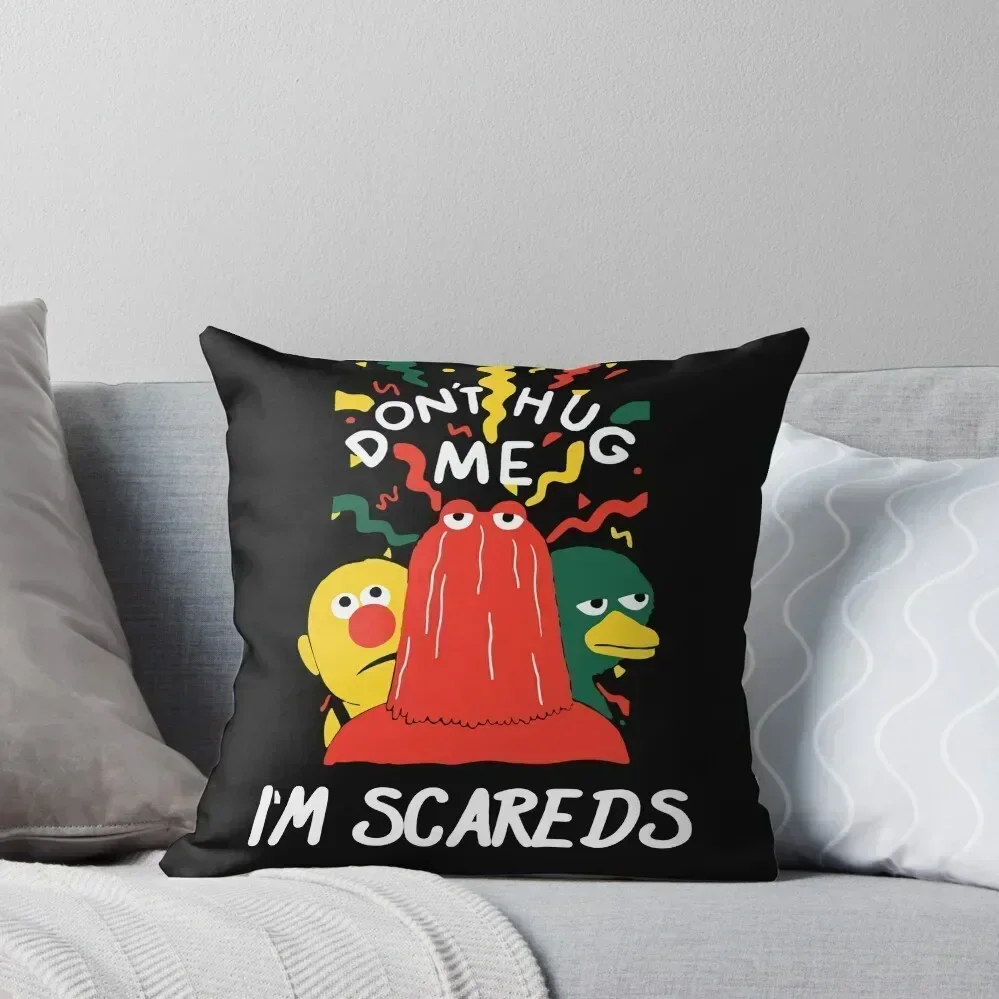 Don’t Hug Me I’m Scared Funny , Sarcasm t-shirt T-Shirt Throw Pillow Throw Pillow Covers Couch Pillows pillow