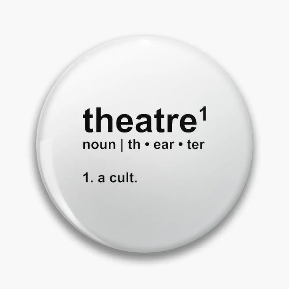 Theatre definiton Pin Buttons Brooches  Jewelry Accessory Customize Brooch Fashion Lapel Badges