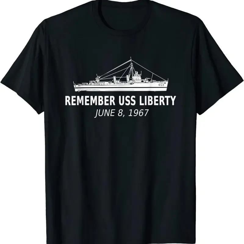 New Limited Remember Uss Liberty June 8 1967 T Shirt