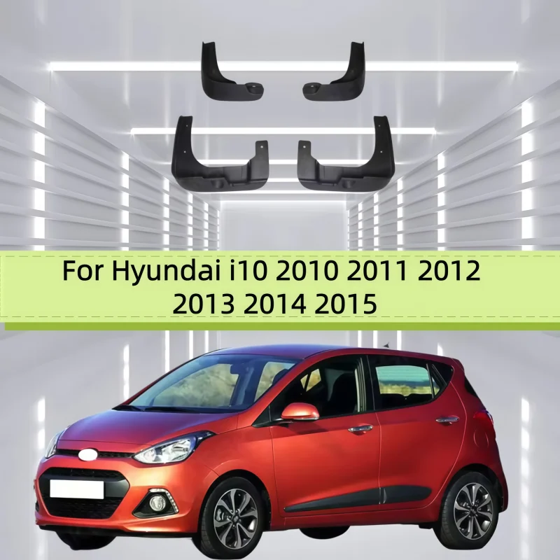 For Hyundai I10 2010 2011 2012 2013 2014 2015 Mudflaps Splash Guards Mudguards Mud Flaps Fender Car Accessories