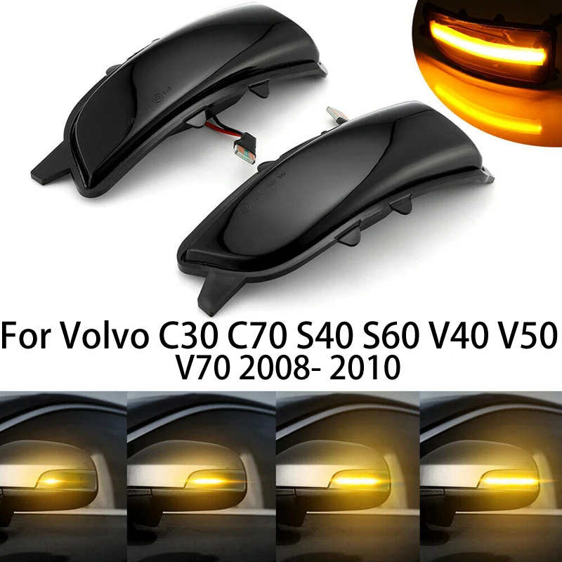 

For Volvo C30/C70/S40/S60/V40/V50/V70 2008-2010 LED Dynamic Turn Signal Light Flowing Blinker Indicator Smoked Black Housing