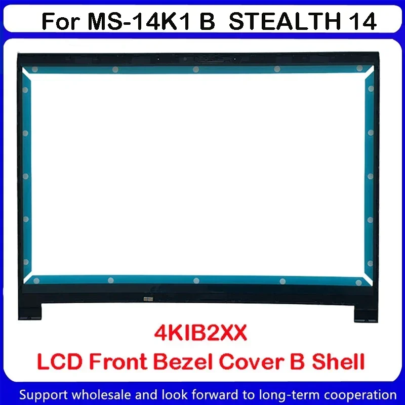 New For MSI MS-14K1 STEALTH 14 Studio A13V LCD Front Bezel 4KIB2XX