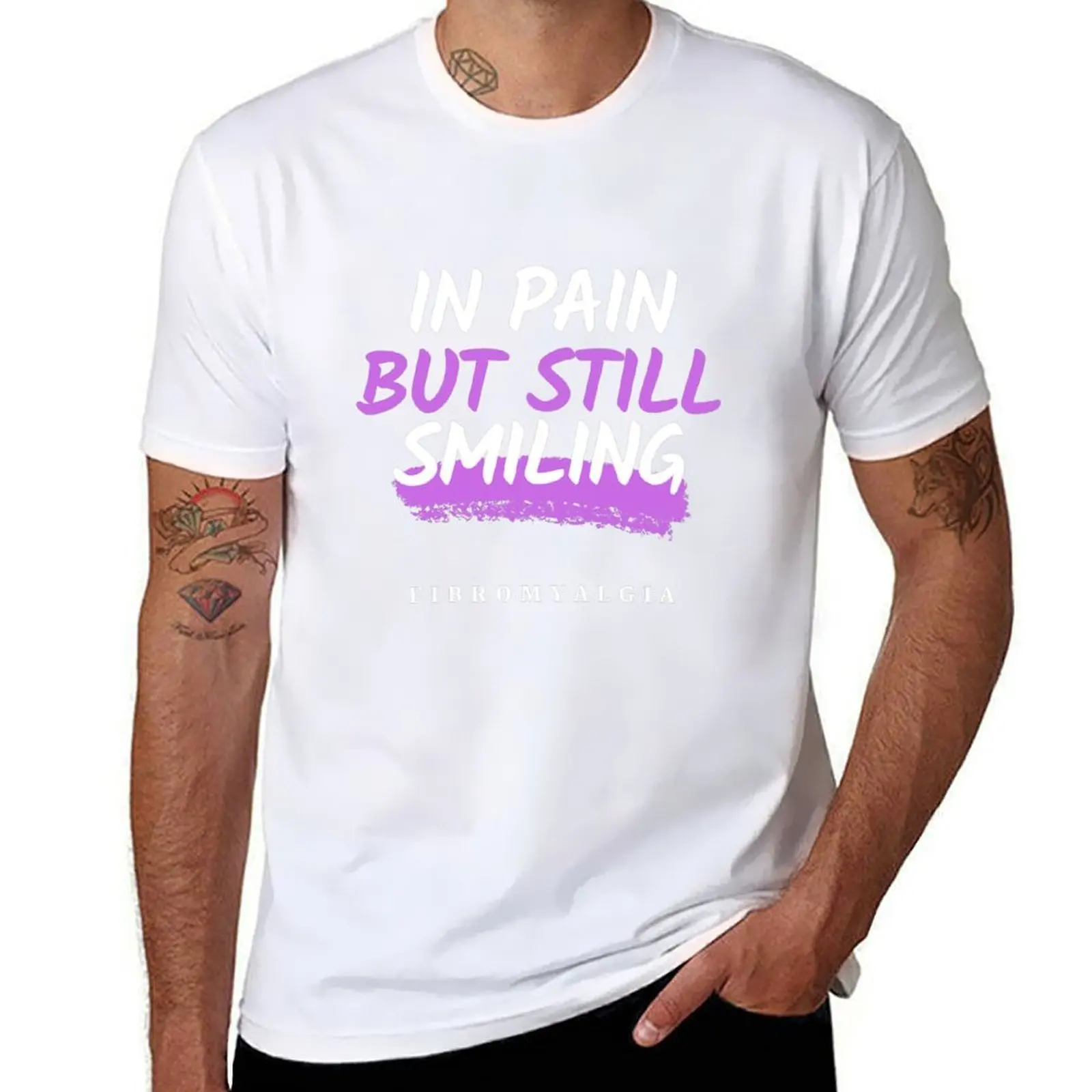 

In pain but still smiling-Fibromyalgia Awareness T-Shirt t shirts for man graphic vintage man t shirt cotton T-Shirt