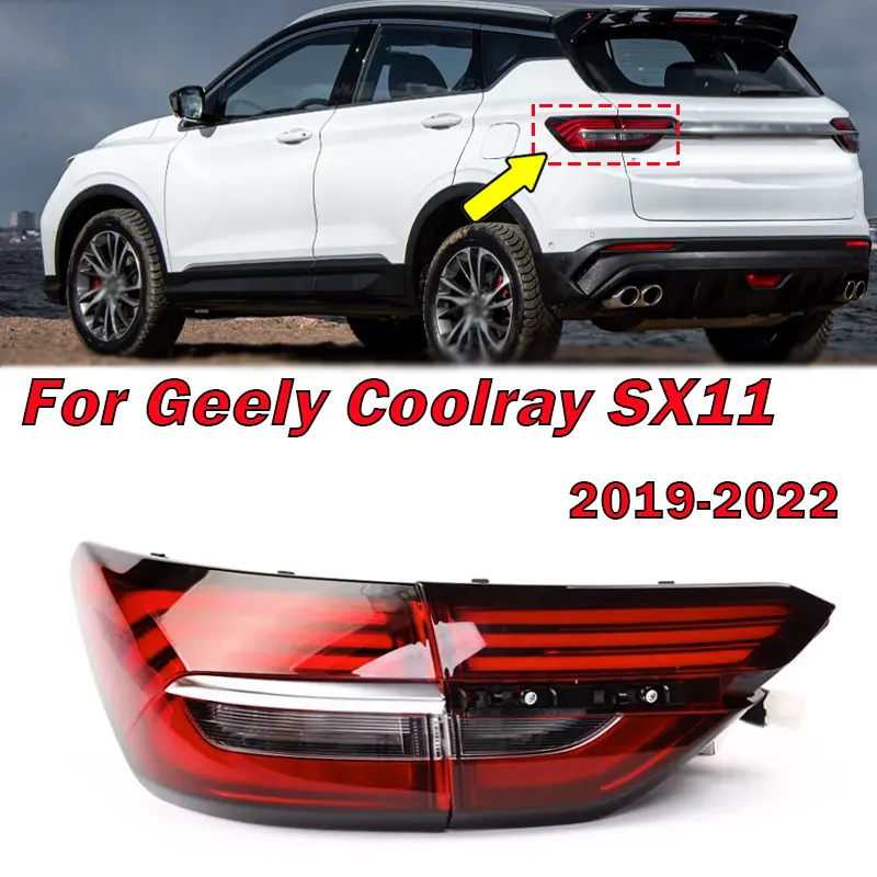 For Geely Coolray SX11 2019 2020 2021 2022 Rear Tail light Turn Signal Warning Brake Fog Lamp Car Accessories Taillight Assembly