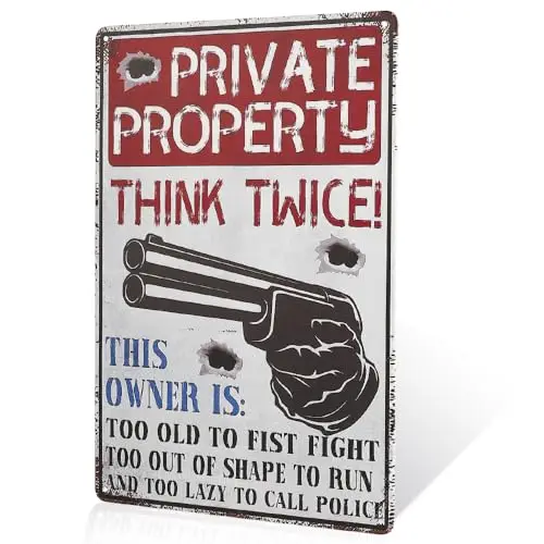 Private Property think TWICE a Charming Metal Wall Art Sign, Home, Office Decor