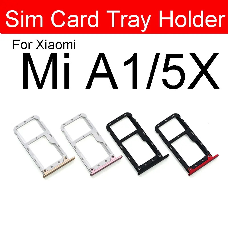 Sim Card Tray Socket For Xiaomi Mi A1 A2 Lite A3 5X 6X CC9e Redmi 6 Pro Sim  Reader Card Adapters Holder Replacement Parts