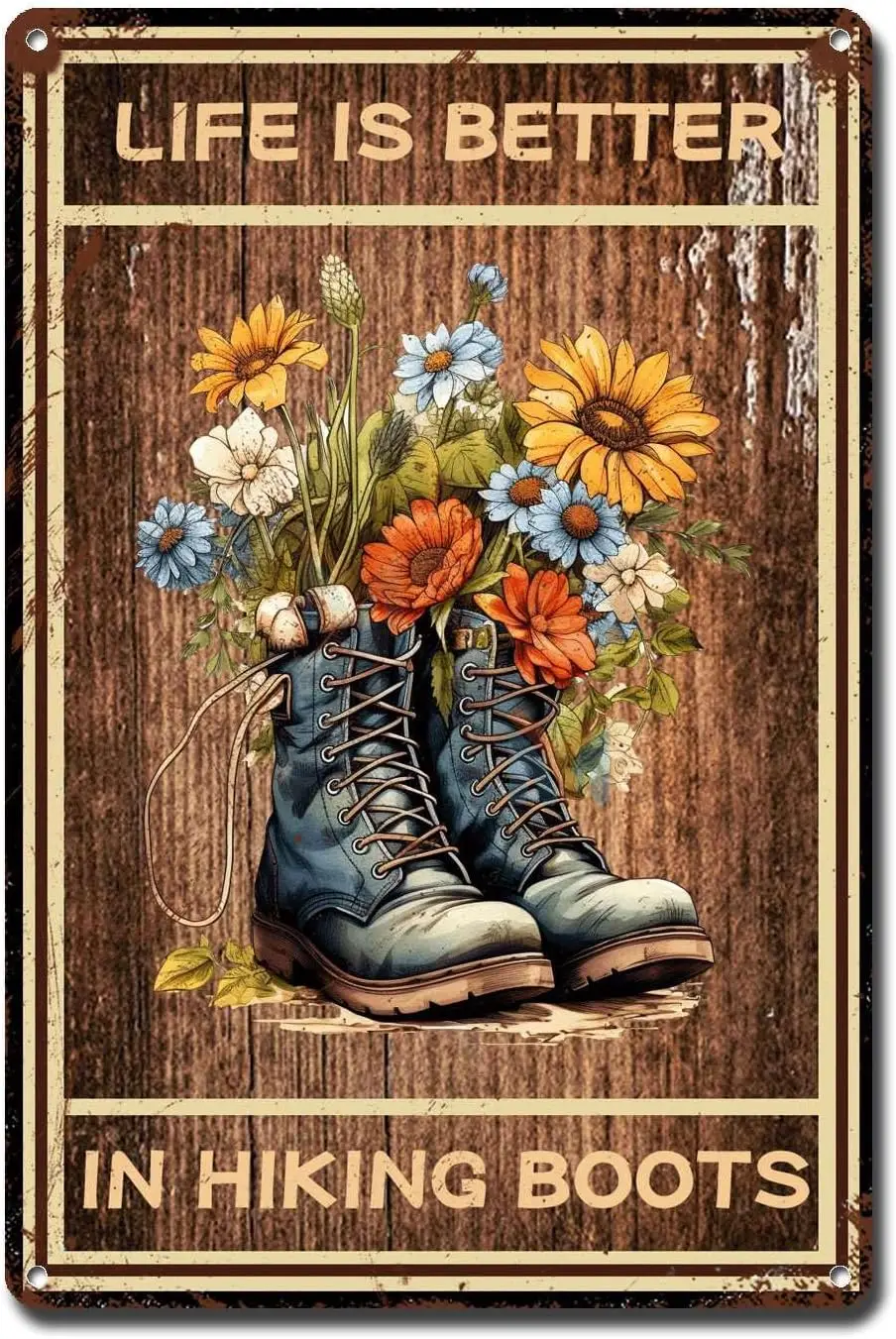 Metal Sign Tin Sign Wall Art Life Is Better in Hiking Boots Metal Sign for Bar 8×12 Inches sign