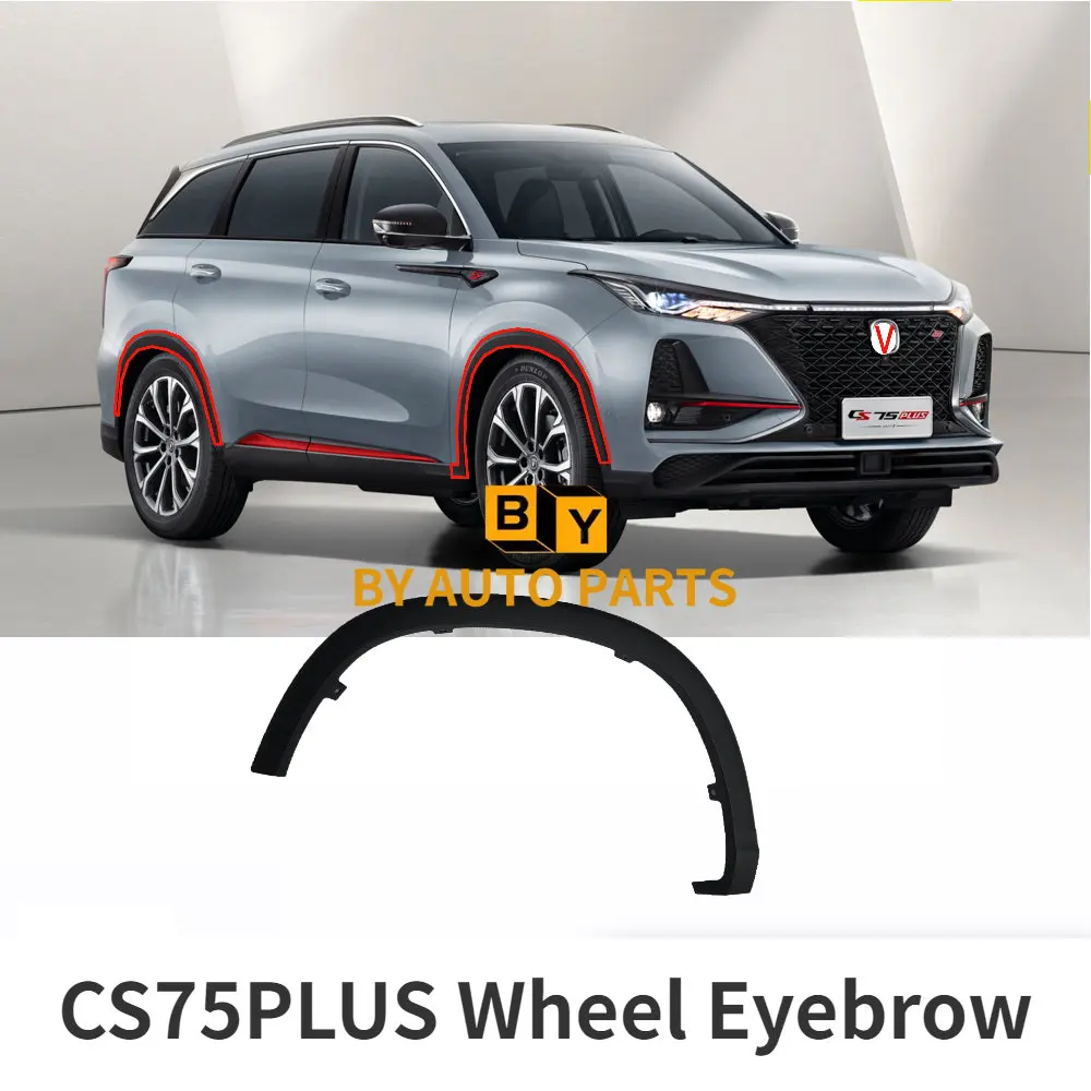 2020-2022 Model CHANGAN CS75PLUS Front And Rear Wheel Eyebrow Assembly