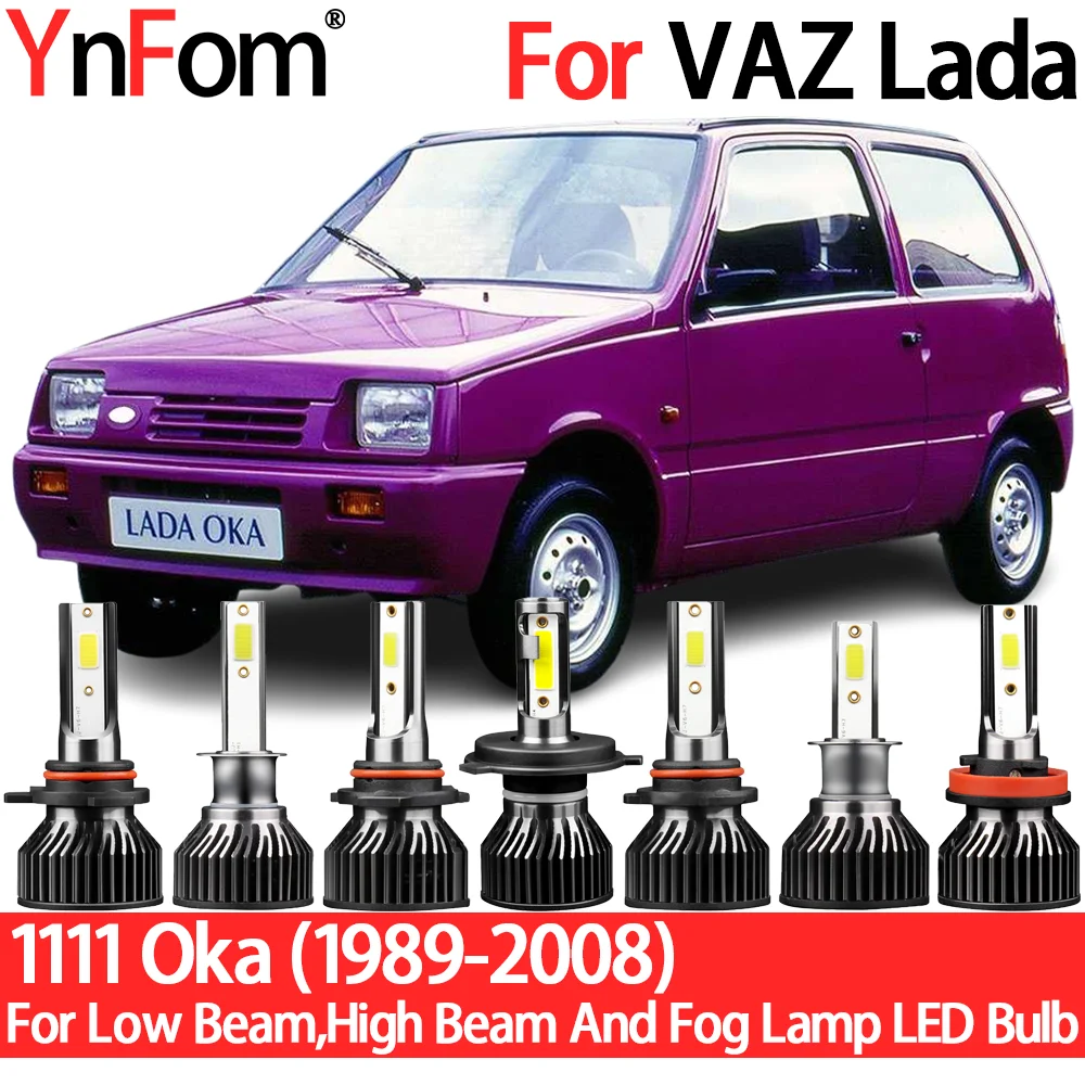 

YnFom For VAZ Lada 1111 Oka 1989-2008 Special LED Headlight Bulbs Kit For Low Beam,High Beam,Fog Lamp,Car Accessories