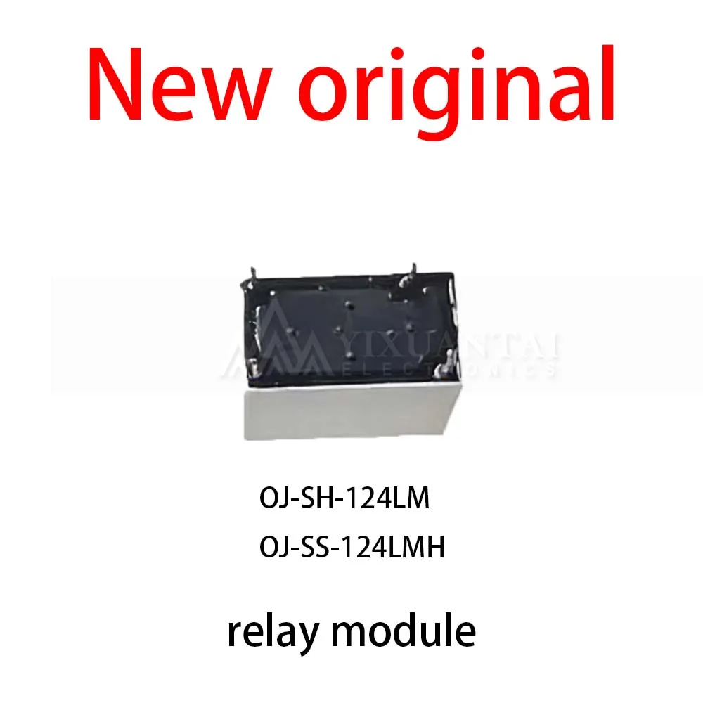 

10Pcs/Lot New original OJ-SH-124LM OJ-SS-124LMH relay module