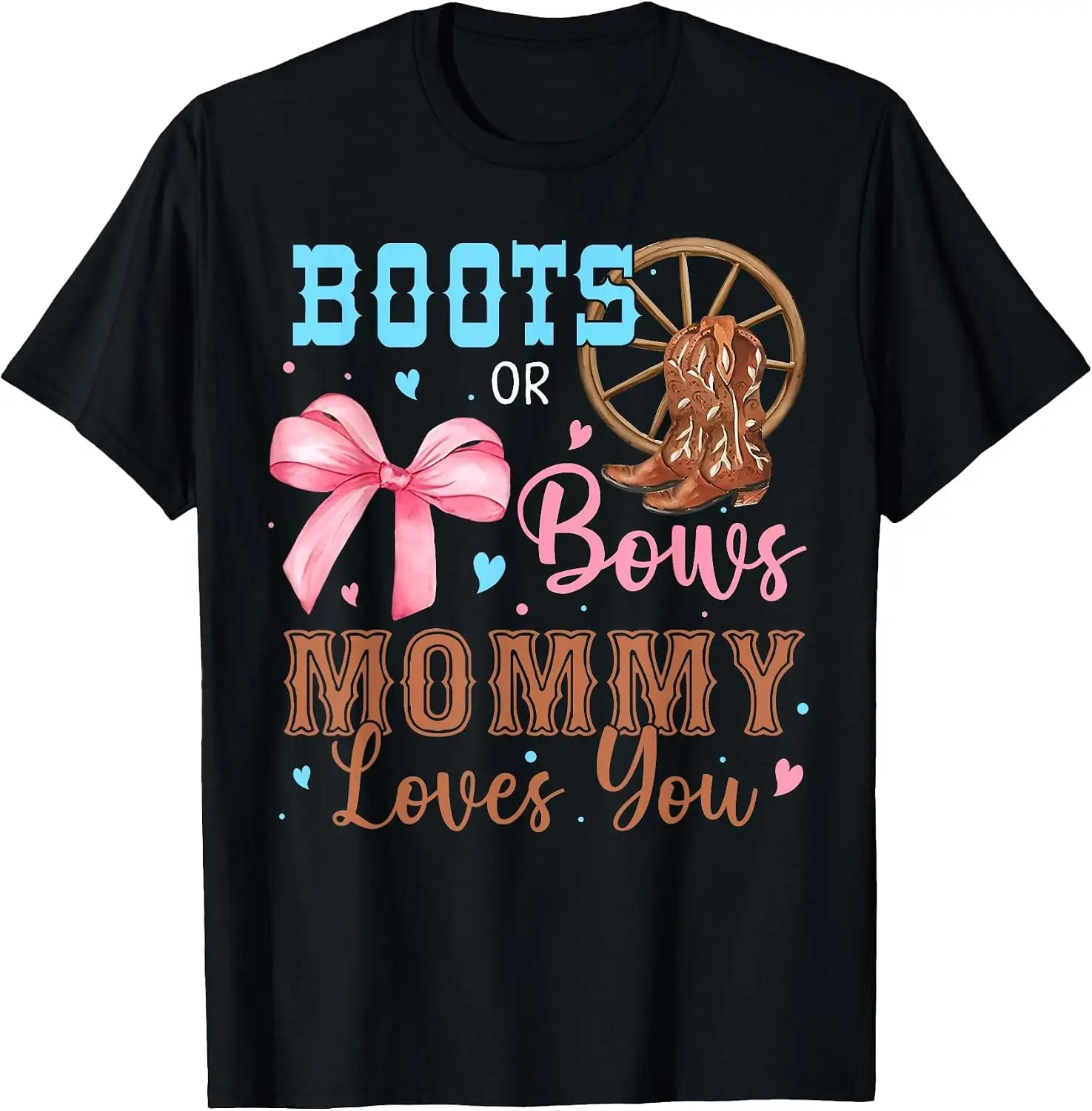 Boots Or Bows Gender Reveal Decorations Mommy Loves You T-Shirt Halloween Loose-Fit Pure Cotton Short-Sleeve Top – Stylish, Breathable, Plus-Size – Christmas Gift