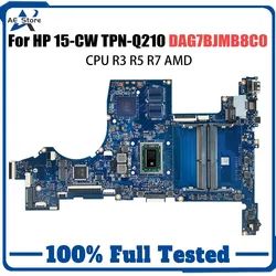 Computer Motherboard For HP Pavillion 15-CW TPN-Q210 L22761-001 L22761-601 DAG7BJMB8C0 Laptop Mainboard CPU R3 R5 R7 2th 3th AMD