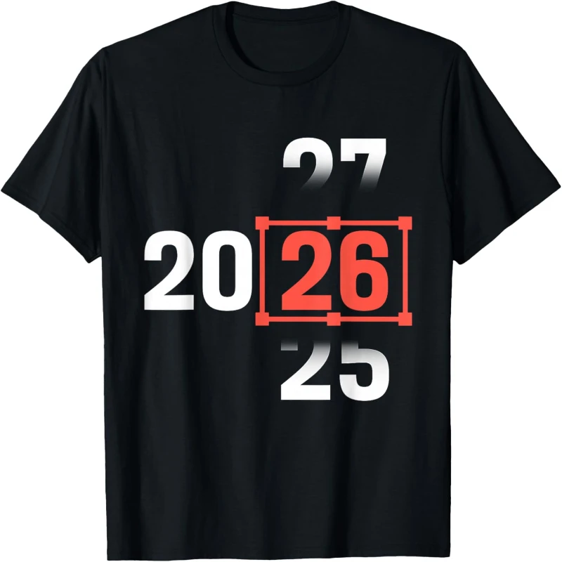 

Happy New Year Eve 2026 New Year Creative Party Hello 2026 Holiday Number Print T-Shirt Unisex Crewneck Casual Style T-shirt