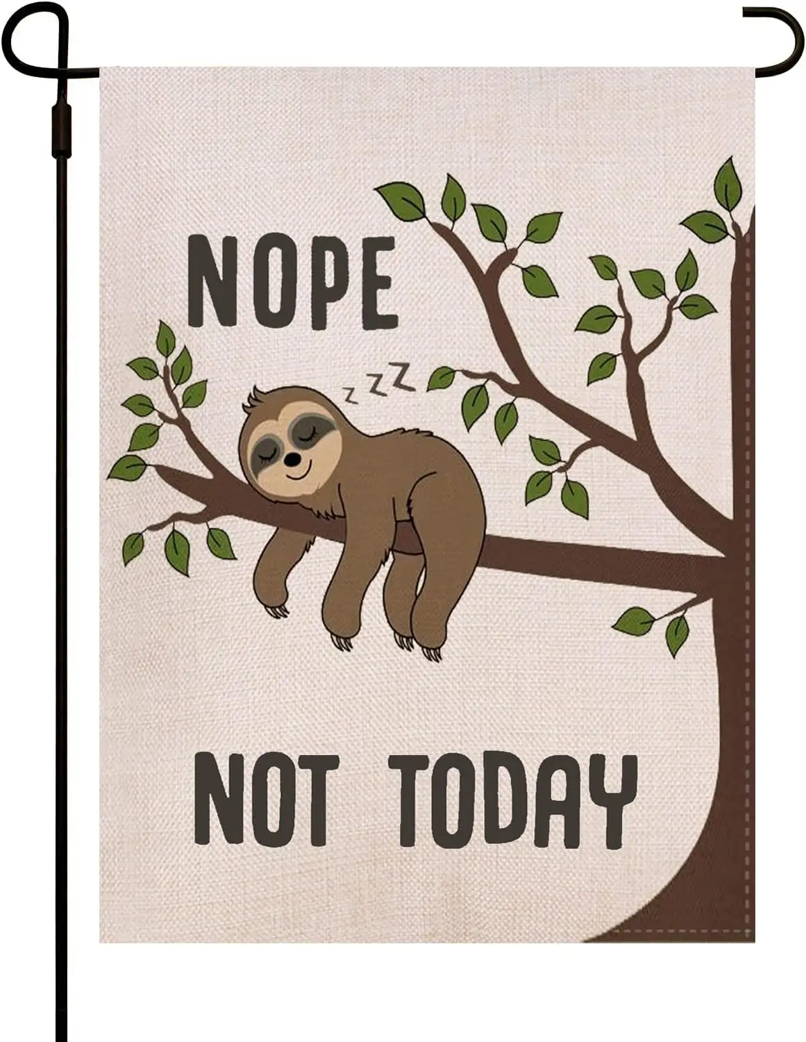 Nope Not Today Garden FLag, Cute Sleepy Sloth Funny Sayings Novelty Humorous Decorative Sign for Outdoor 12.5x18.5 Inch