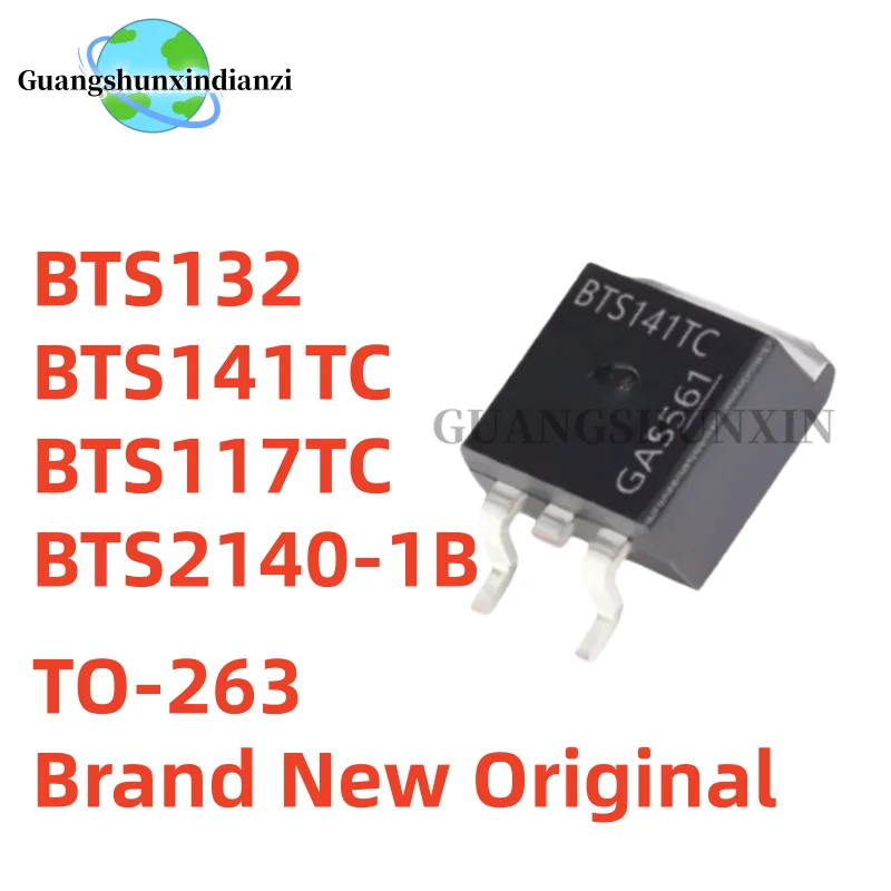(5PCS) 100% New Original BTS2140-1B TO263 BTS21401B BTS2140 1B TO-263 BTS117TC BTS117 BTS141TC BTS141 BTS132