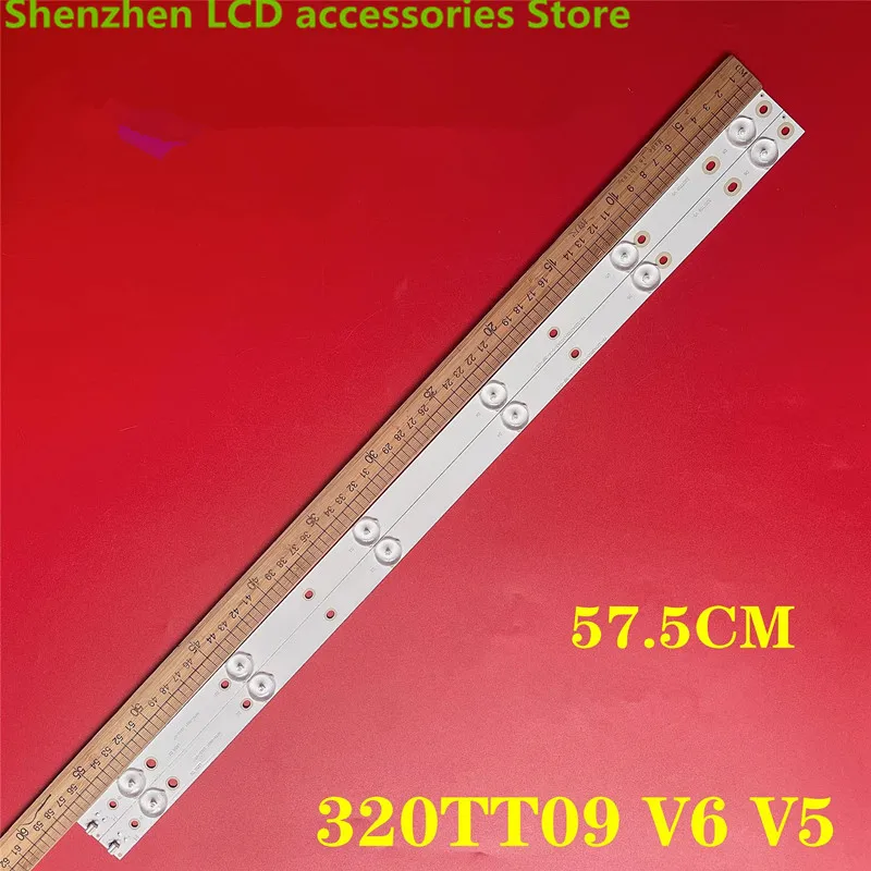 New FOR 32PFK410912 32PFL5708F7  320TT09 V6 V5 LED tube 57.5CM 6LED 100%NEW LED backlight strip