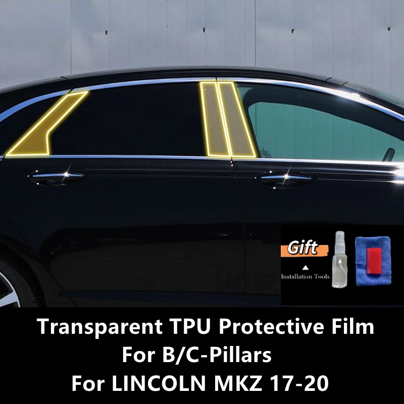 

For LINCOLN MKZ 17-20 B/C-Pillars Transparent TPU Protective Film Anti-scratch Repair Film Accessories Refit