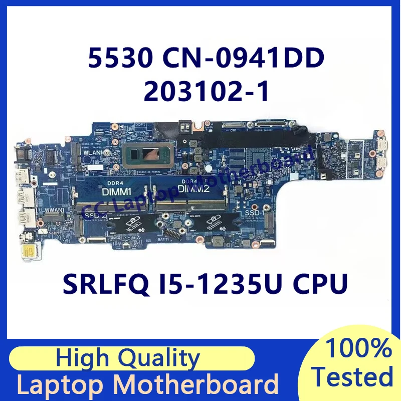 

CN-0941DD 0941DD 941DD Mainboard For DELL 5530 Laptop Motherboard With SRLFQ I5-1235U CPU 203102-1 100% Full Tested Working Well