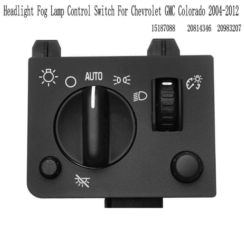 15187088 Headlight Fog Lamp Control Switch For Chevrolet GMC Colorado 2004-2012 20814346 20983207