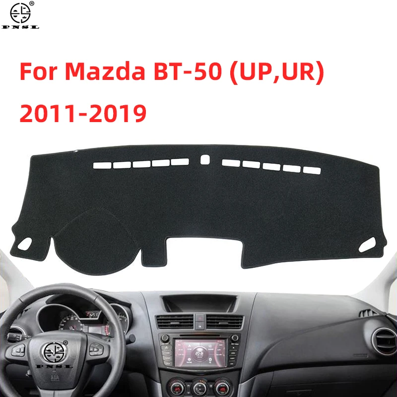 For Mazda BT-50 UP UR 2011~2019 SDX Car Dashboard Cover Pat Dash Board Mat Carpet Dashmat Cape Sunshade Protector Accessories