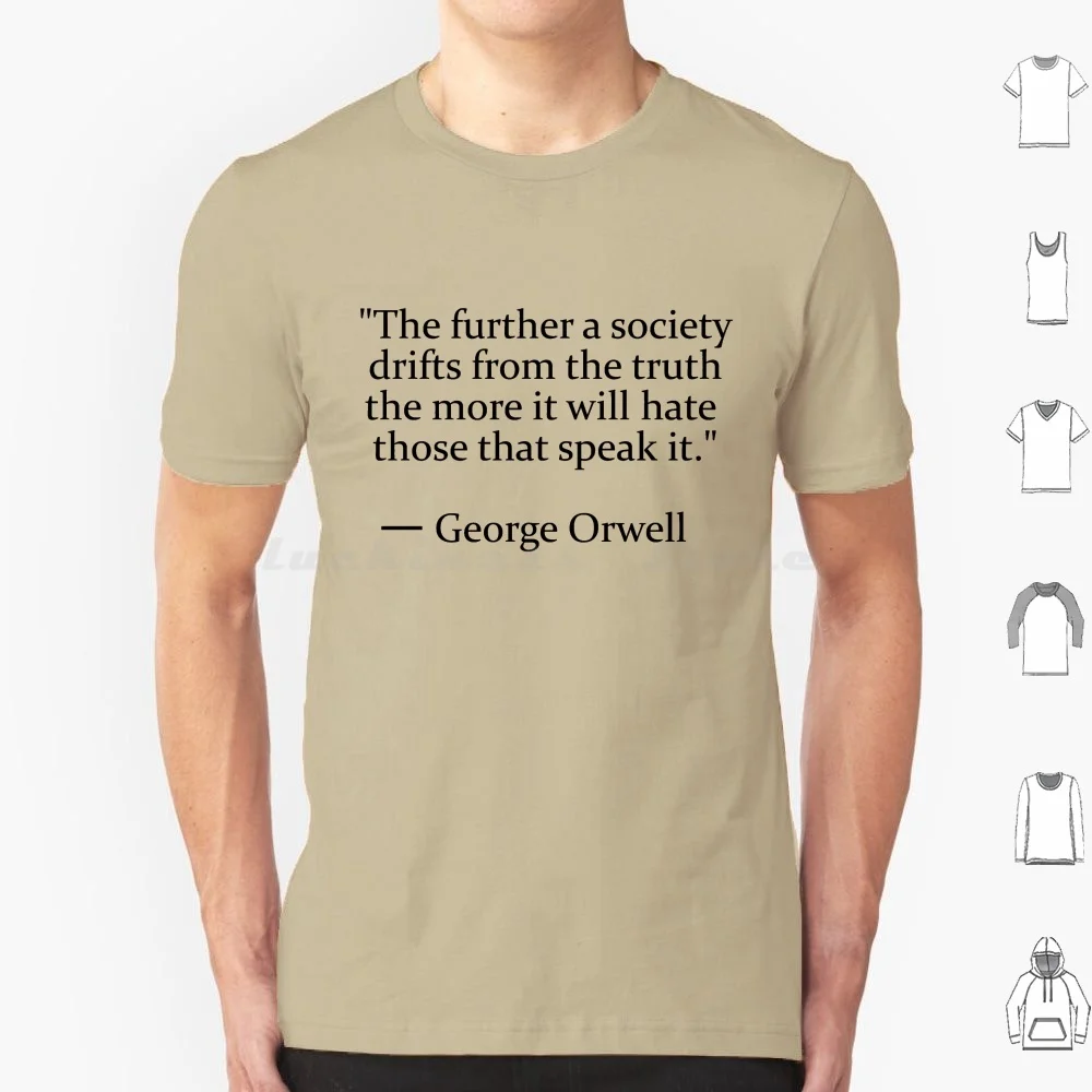 Truth Quote By George Orwell T Shirt Big Size 100% Cotton Orwell Quote Truth Truther George Orwell Nwo Anti Nwo Text Expose