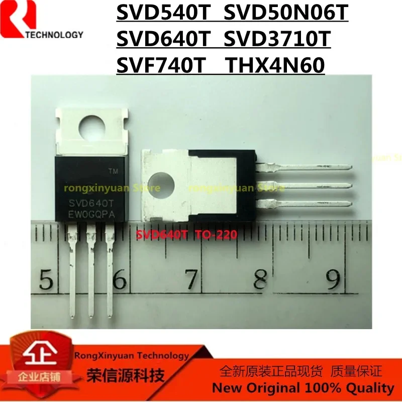 

10Pcs SVD50N06T SVD50N06 50N06 SVD540T SVD540 SVD640T SVD640 SVD3710T SVD3710 SVF740T SVF740 THX4N60 4N60 TO-220 New original