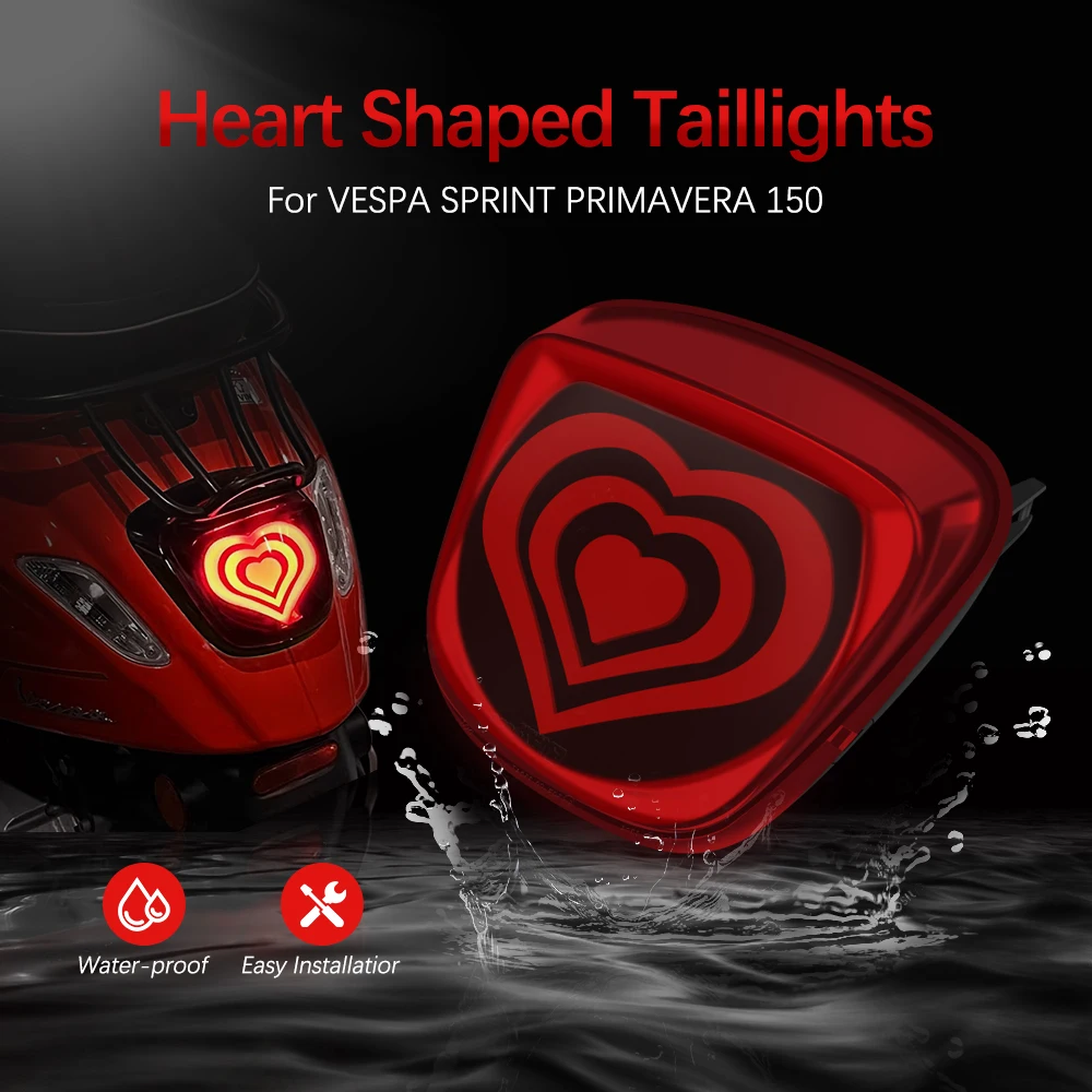 

For Vespa Sprint Primavera 150 Motorcycle Accessories Heart Tail Light Rear Lamp Housing Brake Signal Taillight Assembly