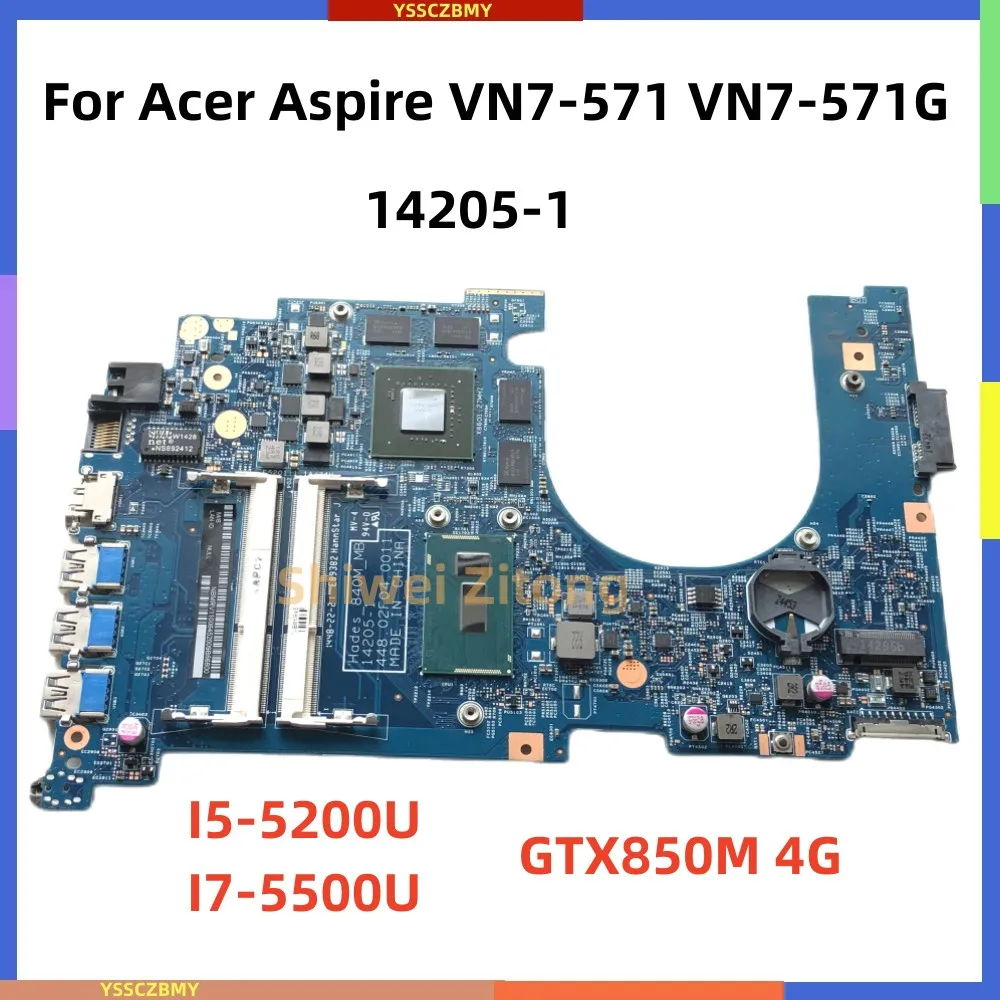 14205-1 448.02F04.0011 For Acer Aspire VN7-571 VN7-571G Laptop Motherboard WITH I5-5200U I7-5500U CPU GTX850M 4G GPU tested OK