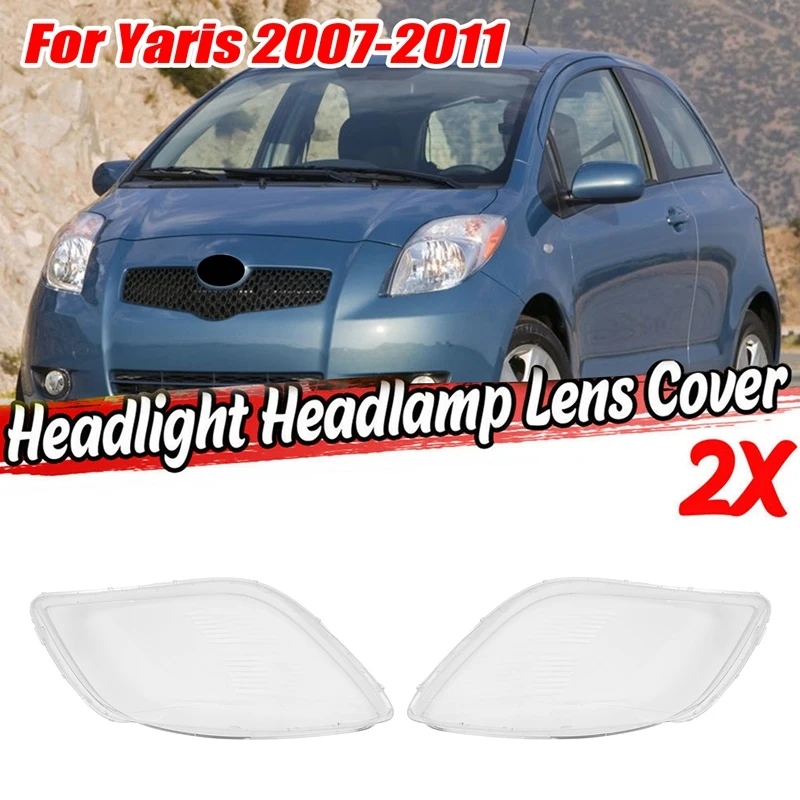 

2Pcs Car Left And Right Side Headlight Clear Lens Lamp Shade Shell Cover For Toyota Yaris 2008 2009 2010 2011