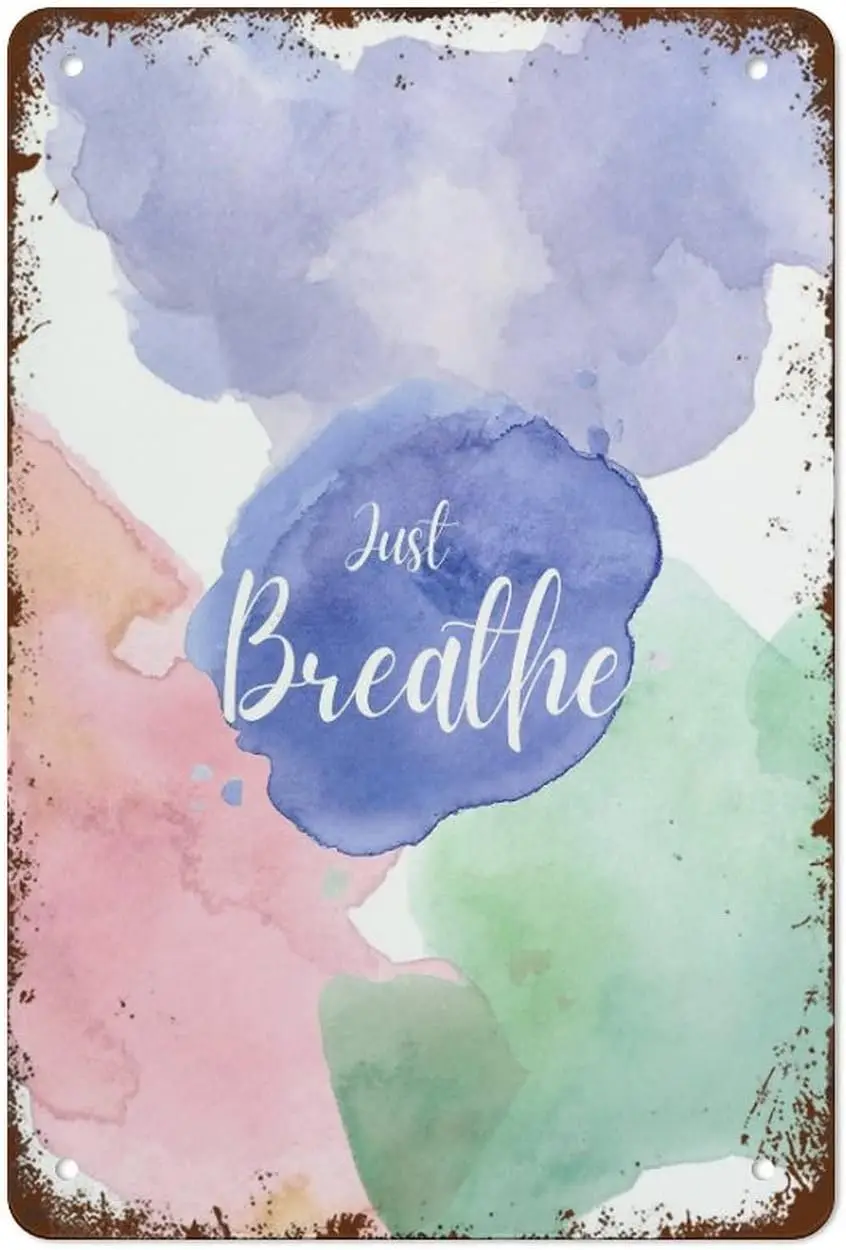 Just Breathe Poster,Mindfulness Poster,Therapy Office Decor Funny Vintage Metal Tin Sign for Home Coffee 12 x 8 Inch