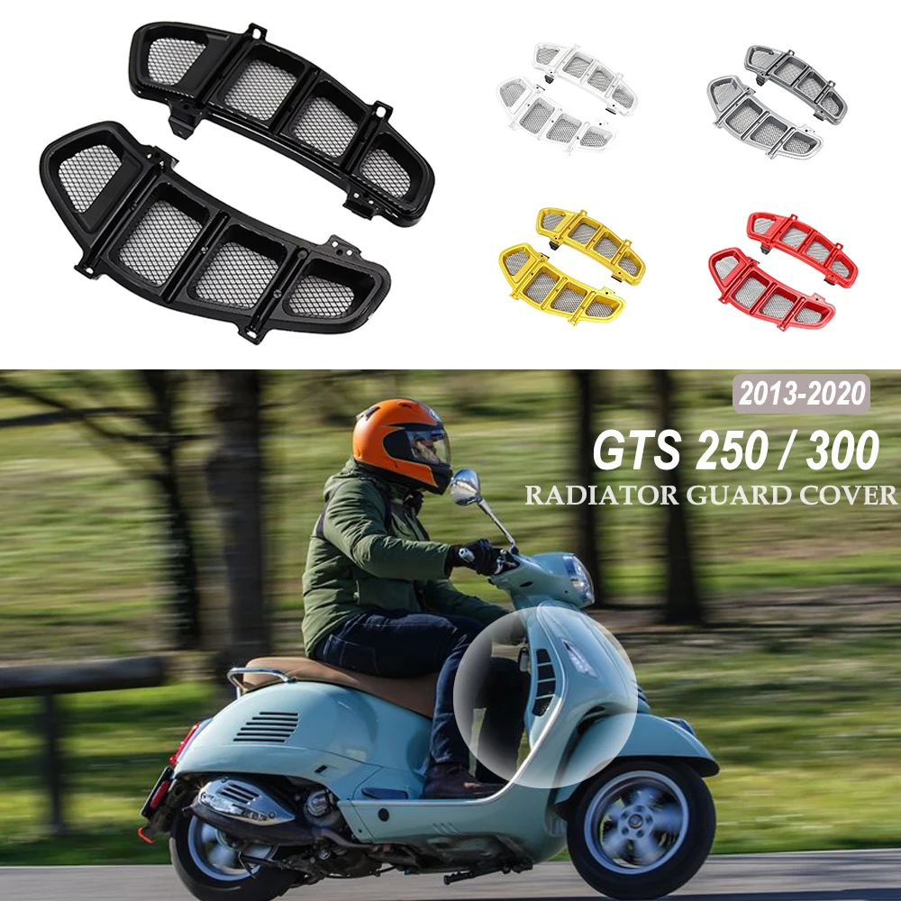 

For VESPA GTS250 GTS 250 GTS 300 GTS300 NEW Motorcycle Radiator Grille Guard Cover Compartment Air Inler Grlds 2013 - 2020 2019