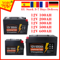 LiFePO4 Battery 12V 600Ah 500Ah 300Ah 200Ah 100Ah Lithium Iron Phosphate Cell Built-in BMS 8000 Cycle For RV Boat Solar EU Stock