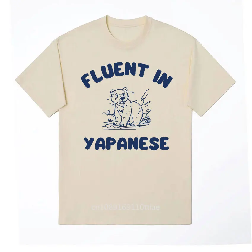 Funny Fluent in Yapanese Meme T Shirt Men Women's High Quality Vintage Graphic T Shirts Fashion Casual Cotton T-shirt Streetwear