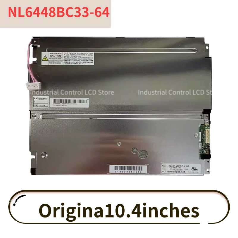 newNL6448BC33-64R NL6448BC33-64 NL6448BC33-64D NL6448BC33-64E  Original 10.4 Inch LCD Panel Display Modules 640(RGB)×480