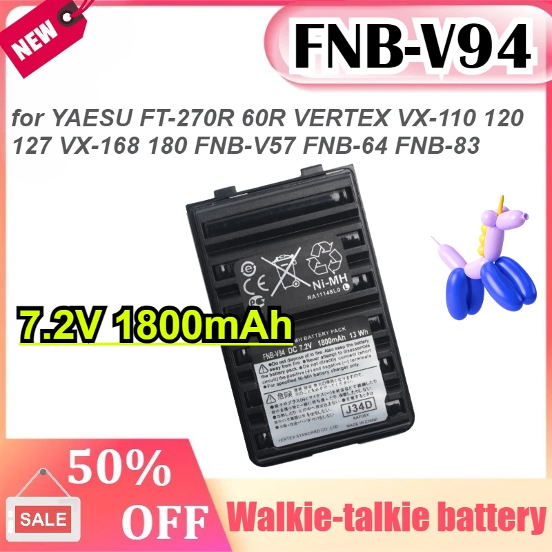 

FNB-V94 for YAESU FT-270R 60R VERTEX VX-110 120 127 VX-168 180 FNB-V57 FNB-64 FNB-83 Ni-MH Walkie-talkie Battery