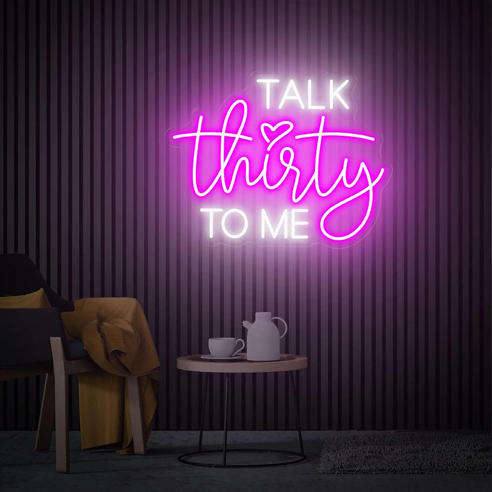 Talk Thirty To Me Neon Sign Quote Wall Art Custom Neon Sign Home Birthday Party Wall Decor Led Neon Light 30th Birthday Gifts