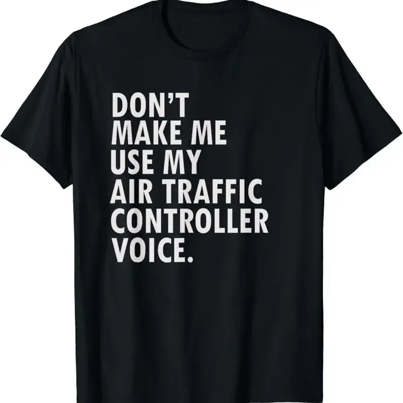 Funny Saying Air Traffic Controller T Shirt