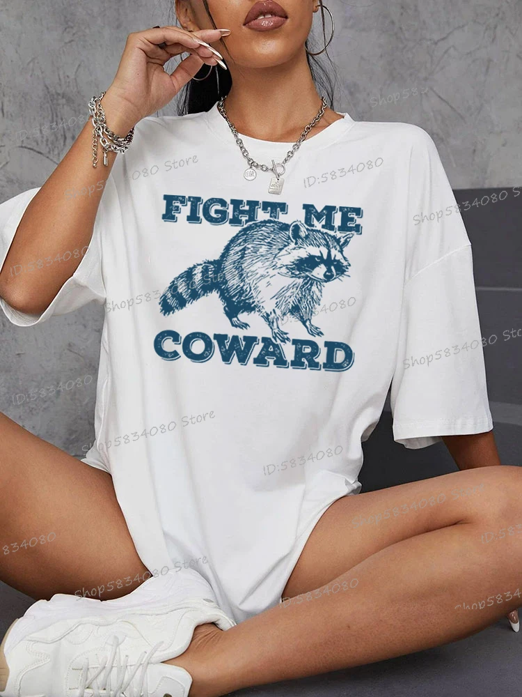 Fight Me Coward Raccoon Women's Clothing Funny Animal Shirts for Women Raccoon Lover Gift Vintage Cartoon Oversized T Shirts