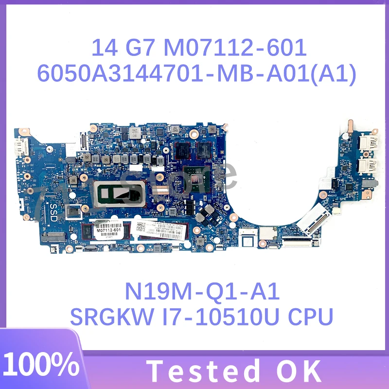 M07112-601 M07112-001 6050A3144701-MB-A01(A1) For HP ZBOOK 14 G7 Laptop Motherboard W/ SRGKW I7-10510U CPU N19M-Q1-A1 100%Tested