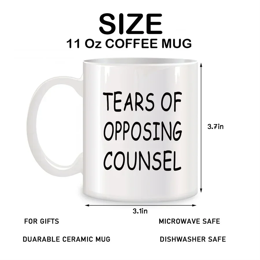 Tears of Opposing Counsel Mugs For Lawyer Gifts for Men Women, Birthday Gifts Novelty Coffee Ceramic Tea Cups White 11 oz mug